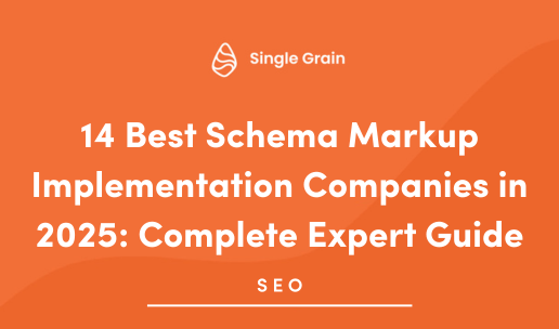 14 Best Schema Markup Implementation Companies in 2025: Complete Expert Guide