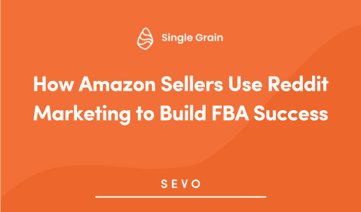 How Amazon Sellers Use Reddit Marketing to Build FBA Success